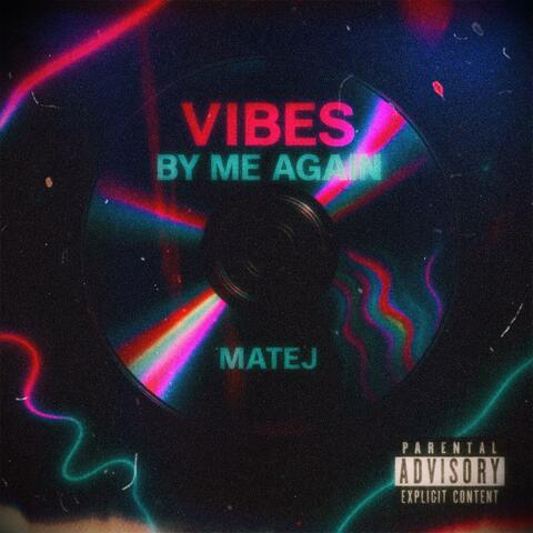 Vibes By Me Again album art