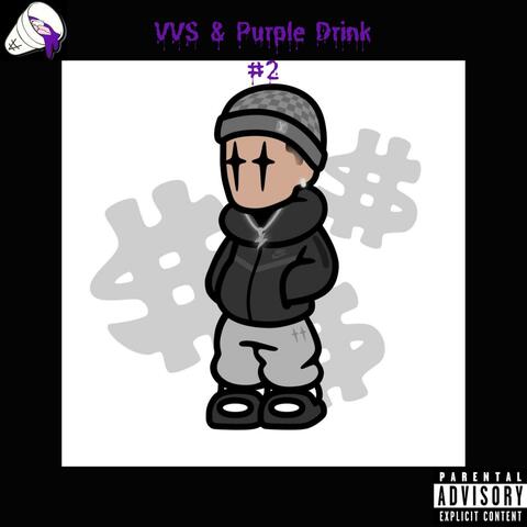 VVS & Purple Drink #2 album art