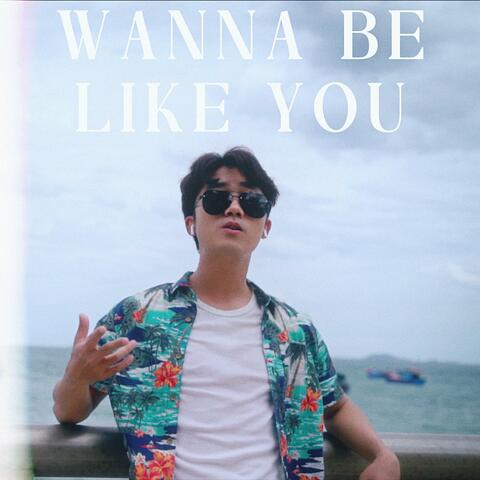 Wanna Be Like You album art