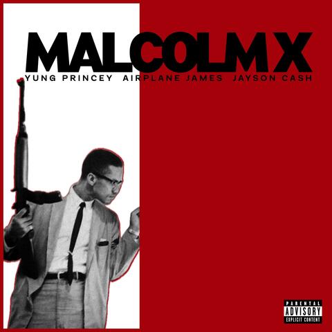 Malcolm X REMIX (feat. Jayson Cash, Airplane James & Nyny) album art