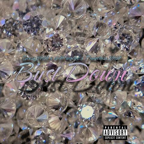 Bust Down (feat. Franchize3969 & 64Huncho) album art