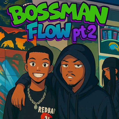 BOSSMAN FLOW PT2 (freestyle) album art