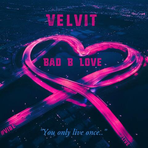 Bad B Love album art