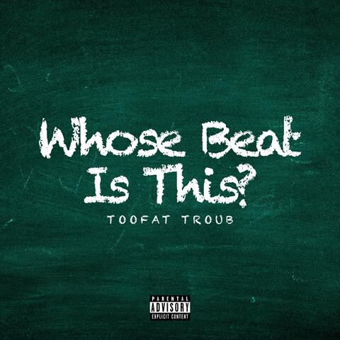 Whose Beat Is This? album art