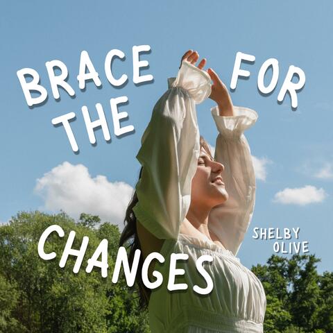Brace for the Changes (Part Three) album art