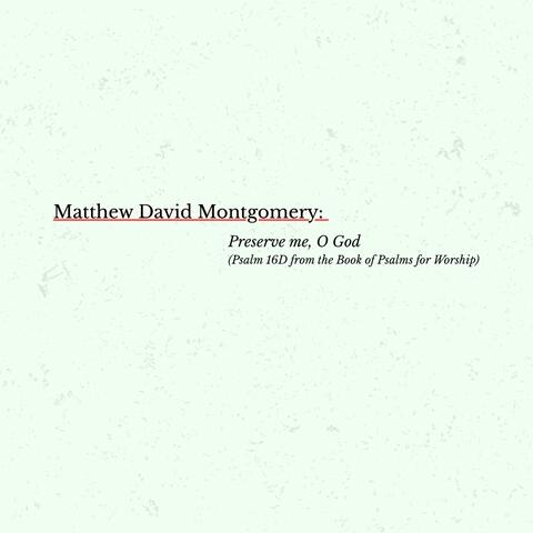 Preserve Me, O God (Psalm 16D from the Book of Psalms for Worship) (Live) album art
