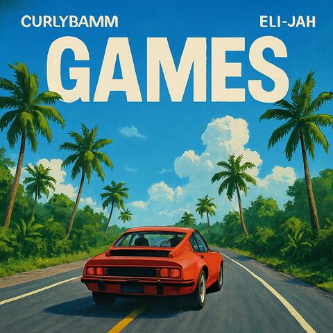 GAMES (feat. Eli-Jah) album art