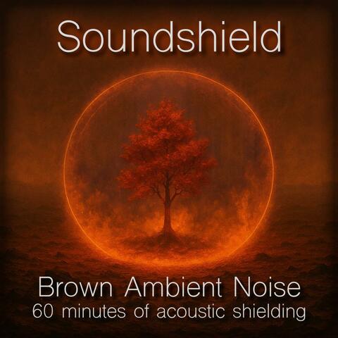 Soundshield (Brown Ambient Noise) album art