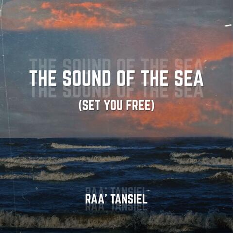 The Sound Of The Sea (Set You Free) album art