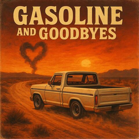Gasoline and goodbyes album art