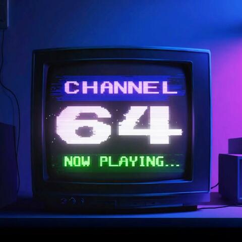 CHANNEL 64 album art