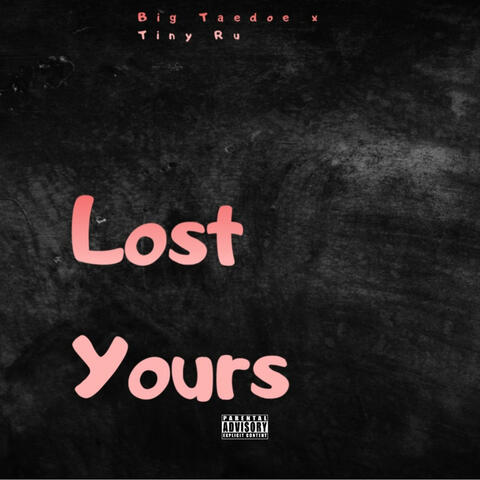 Lost Yours (feat. Tiny Ru) album art