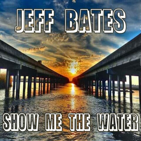 Show Me The Water album art