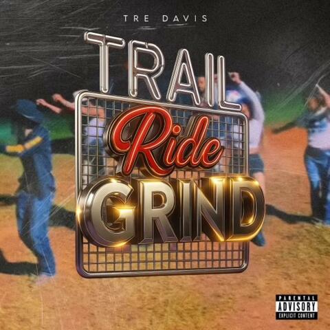 Trail Ride Grind album art