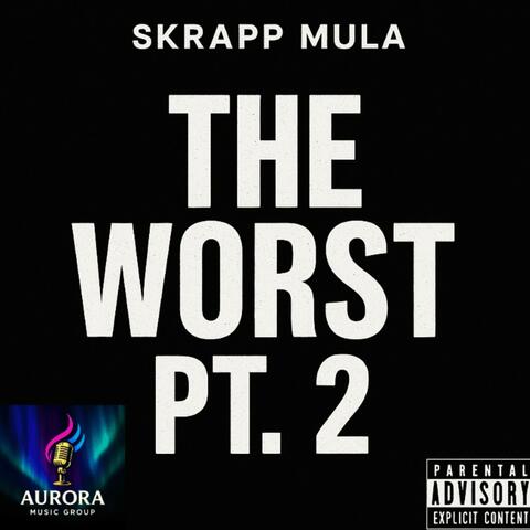 The Worst Pt. 2 album art