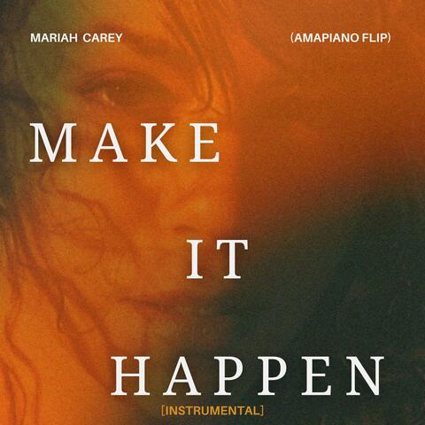 Make It Happen (Amapiano Flip - Instrumental) album art