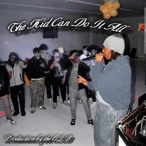 The Kid Can Do It All album art