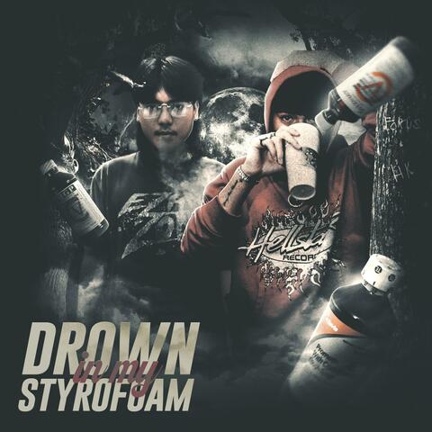 Drown In My Styrofoam (feat. HK) album art