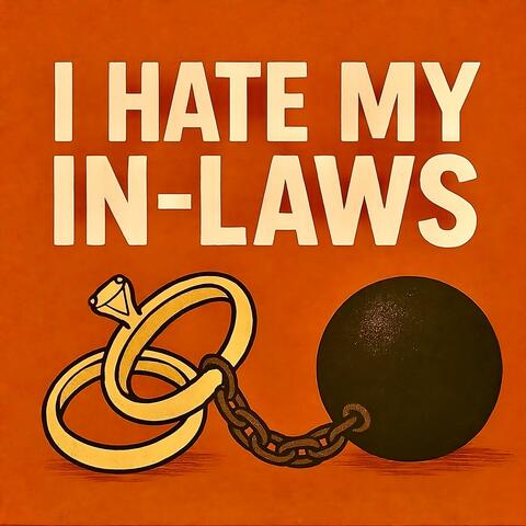 I Hate My In-Laws album art