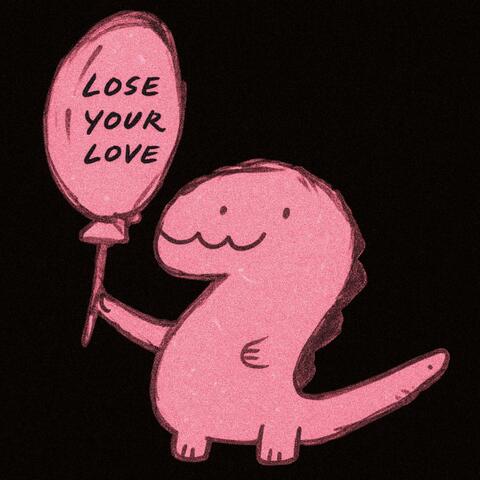 LOSE YOUR LOVE album art