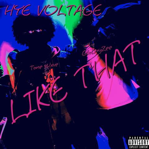 Like That (feat. H.Y.E. Voltage & GloBoyZee) album art