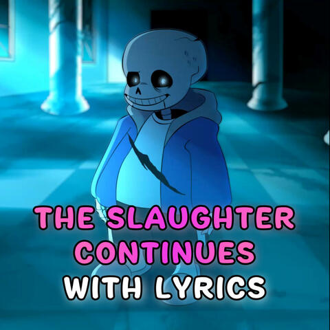 The Slaughter Continues With Lyrics | ULB: Bullet Train (feat. Stelyos) album art