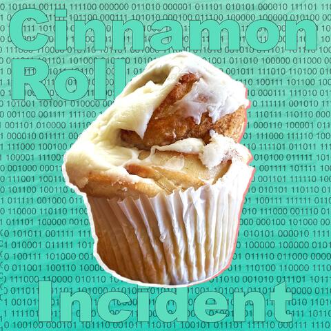 Cinnamon Roll Incident album art