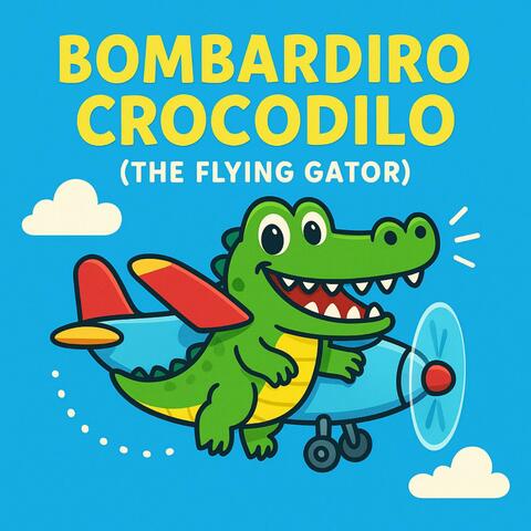 Bombardiro Crocodilo (The Flying Gator) album art