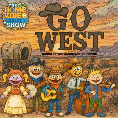 Go West: Songs Of The American Frontier album art