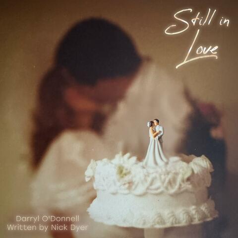 Still in Love (feat. Darryl O'Donnell) album art