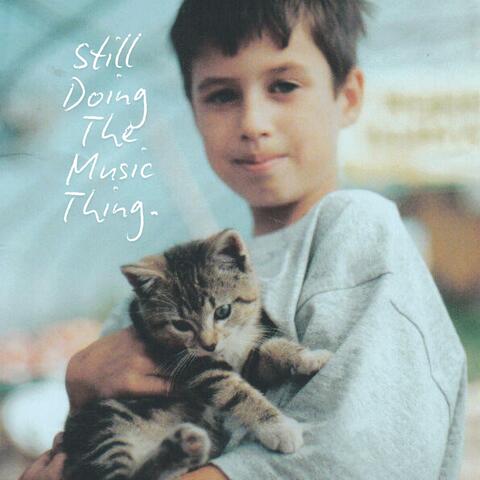 Still Doing The Music Thing. album art