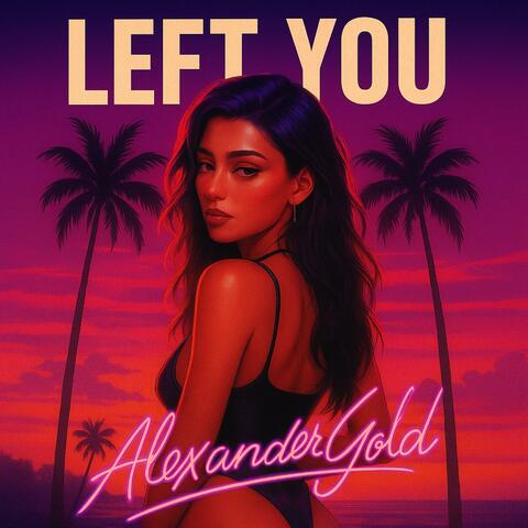 Left You (Radio Edit) album art