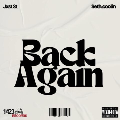 BACK AGAIN (feat. Jxst St & Seth.coolin) album art