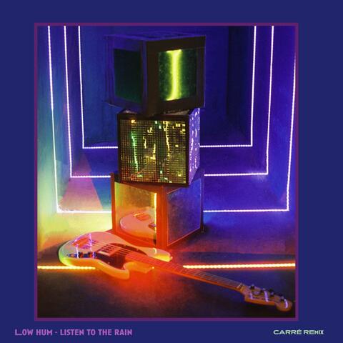 Listen to the rain (CARRÉ Remix) album art