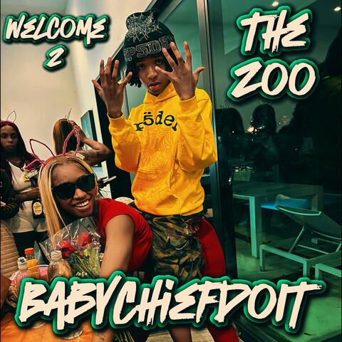 BabyChiefDoIt Welcome 2 The Zoo album art
