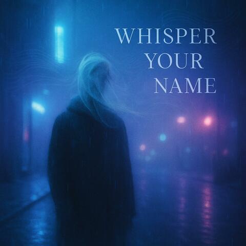 Whisper Your Name album art