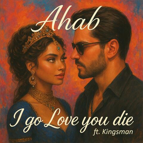 I Go Love You Die (feat. Kingsman) album art