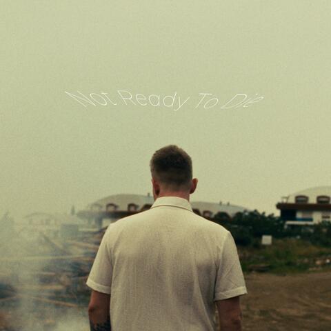 Not Ready To Die album art
