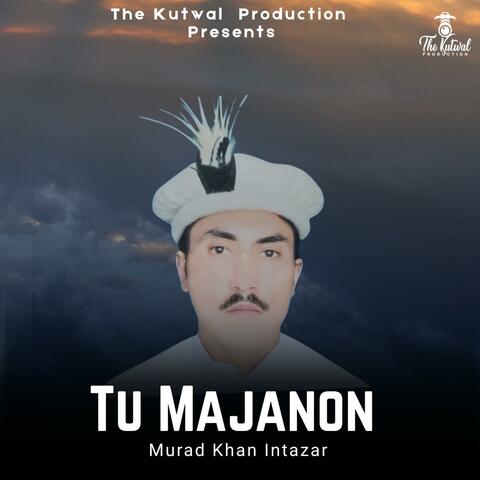 Tu Majanon (Shina Song) (feat. Murad Khan Intazar & Shina Point) album art