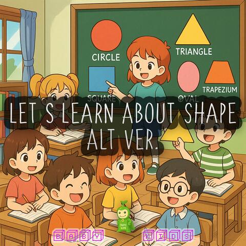 Lets Learn About Shape (Alt Ver.) album art