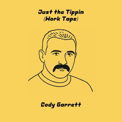 Just The Tippin (Work Tape) album art