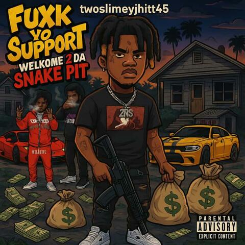 Fuxk yo support welkome 2 fa snake pit album art