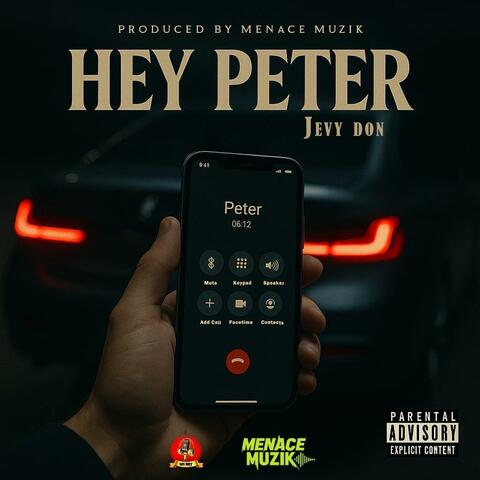Hey Peter (feat. MENACE MUZIK) album art