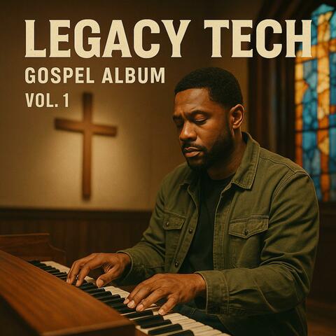 Legacy Tech Gospel Album, Vol. 1 album art