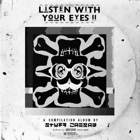 Listen With Your Eyes 2 (A Compilation Album by Stuff Caesar) album art