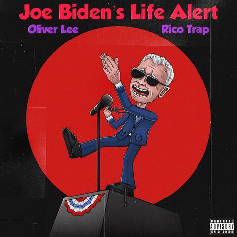 Joe Biden's Life Alert (feat. RicoTrap) album art