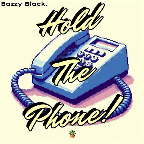 Hold The Phone! album art