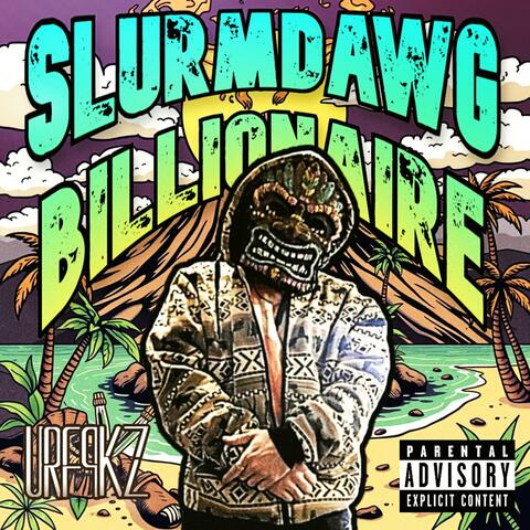 SLURMDAWG BILLIONAIRE album art