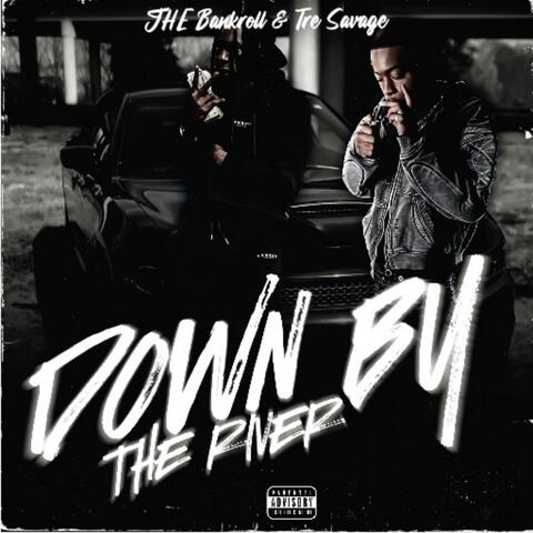 Down By The River (feat. Tre Savage) album art
