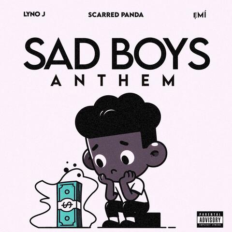Sad Boys Anthem (feat. ẸMÍ & Lyno J) album art